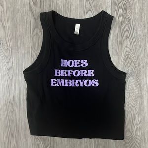 “Hoes Before Embryos” Crop Tank
